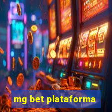 mg bet plataforma